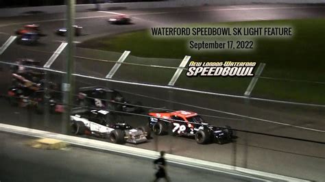 Waterford Speedbowl | 09.17.22 | SK Light feature - YouTube