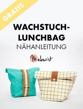 Nähanleitung Lunchbag mit Wachstuch Makerist Magazin Lunchbag