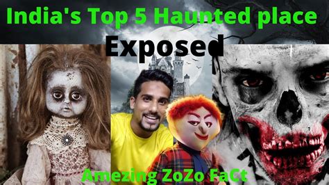 Indias Top 5 Haunted Places Exposed भारत के 5 सबसे डरावने जगह का राज