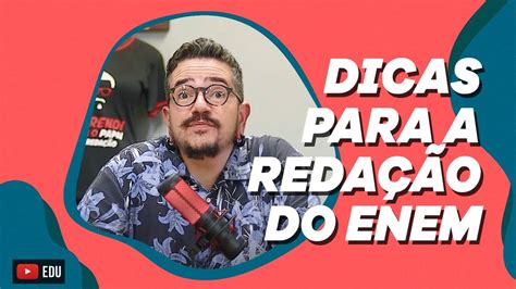 5 Dicas Finais Para A RedaÇÃo Do Enem Youtube