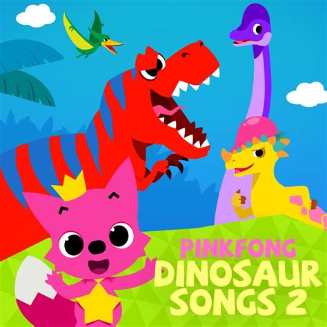 Dinosaur Songs 2 Album By Pinkfong Apple Music