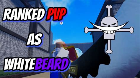 Gpo Ranked Pvp As WhiteBeard YouTube