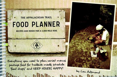 The Appalachian Trail Food Planner Recipes And Menus For A 2000 Mile