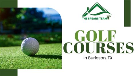 Best Burleson Tx Golf Courses The Spears Team At Exp Realty