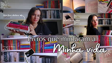 5 LIVROS QUE MUDARAM A MINHA VIDA boas indicações para literalmente