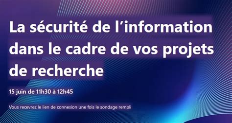 La sécurité de linformation dans le cadre de vos projets de recherche