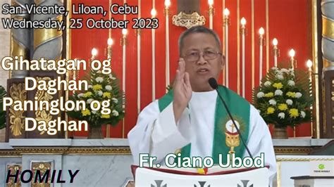 Fr Ciano Ubod Homily Unsaon Sa Ginoo Pagpaningil Ang Atong Binuhatan