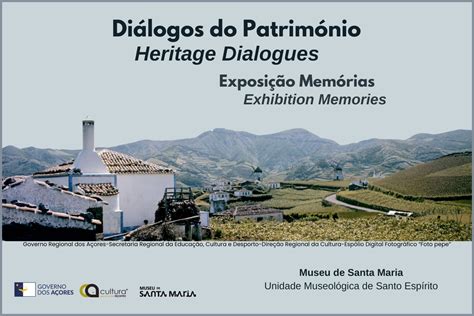 Museu de Santa Maria Exposição Diálogos do Património Memórias