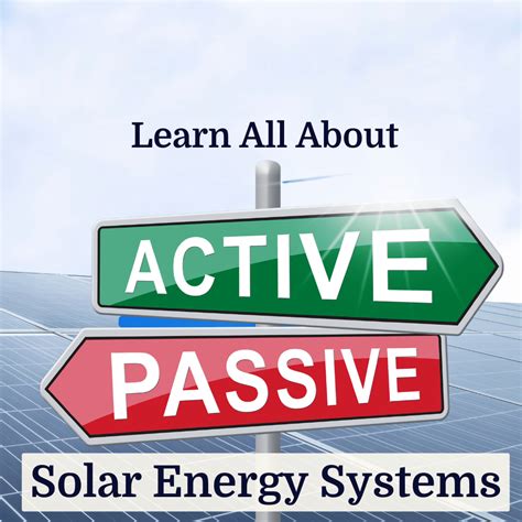 4 Differences Between Passive Vs Active Solar Energy