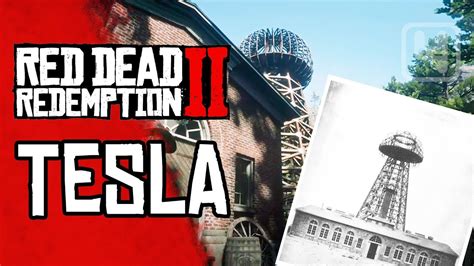 Torre De Tesla Em Red Dead Redemption 2 Easter Egg 4nostalgia