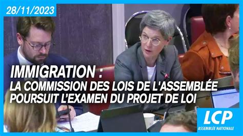 Immigration La Commission Des Lois De L Assembl E Poursuit Lexamen