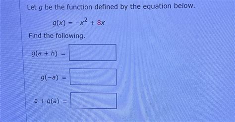 Solved Let G ﻿be The Function Defined By The Equation