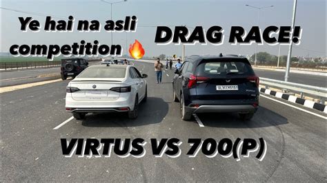 Finally XUV700 Vs VIRTUS GT DRAG RACE Whos The Real Champ