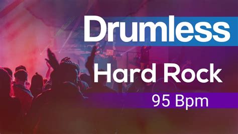 Drumless Hard Rock Track No Drums Hard Rock Backing Track 95 Bpm Youtube