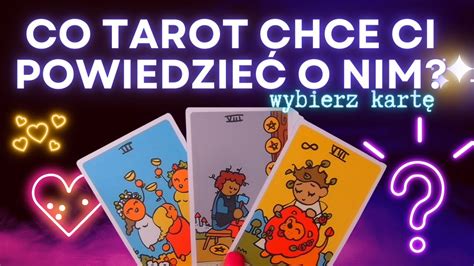 Co Tarot Chce Ci Powiedzie O Nim Wybierz Kart Tarot Mi O Tarot