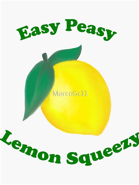 Lemon Easy Peasy Lemon Squeezy Sticker For Sale By Marcosc11