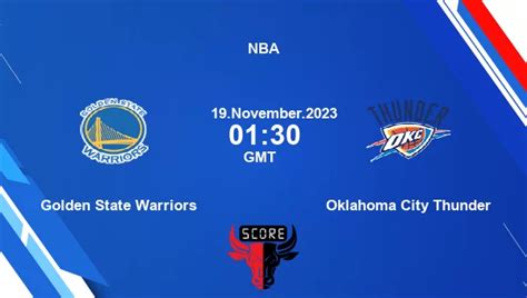 Golden State Warriors vs Oklahoma City Thunder livescore, Match events ...