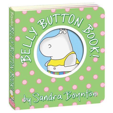 Belly Button Book By Sandra Boynton Board Book Barnes Noble