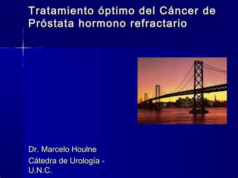 Ca Prostata Hormono Refractaria Ppt