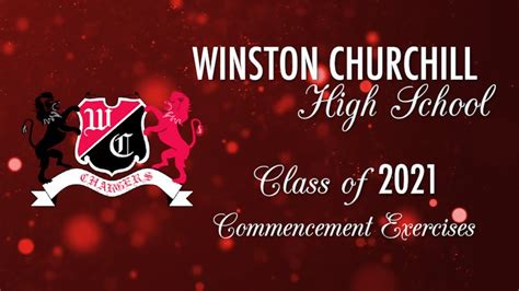Winston Churchill High School Class Of 2021 Commencement Exercises