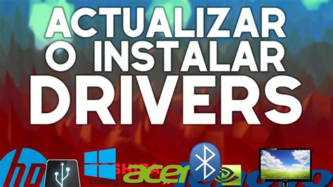 Cómo Instalar Y Actualizar Drivers De Tu Pc Fácil Varias Alternativas