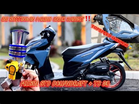 NYESEL GAK PASANG INI DARI DULU CUMA DOWNDRAFT TB 30 VARIO GW