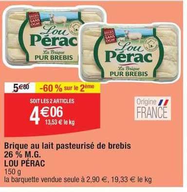 Promo Brique Au Lait Pasteurisé De Brebis 26 M g Lou Pérac chez