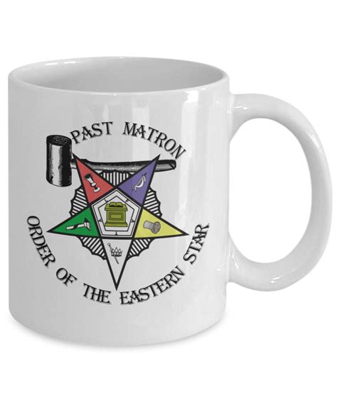 Order Of The Eastern Star Masonic Coffee Mug Past Matron Etsy