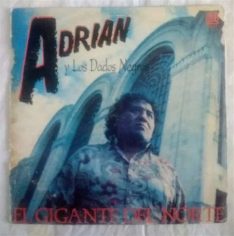 Adri N Y Los Dados Negros El Gigante Del Norte Vinilo En Venta En