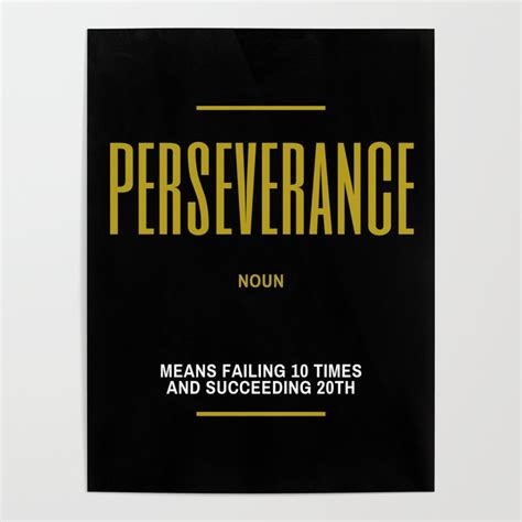 Perseverance Inspirational Quote Poster by Xuan Khanh Nguyen | Society6