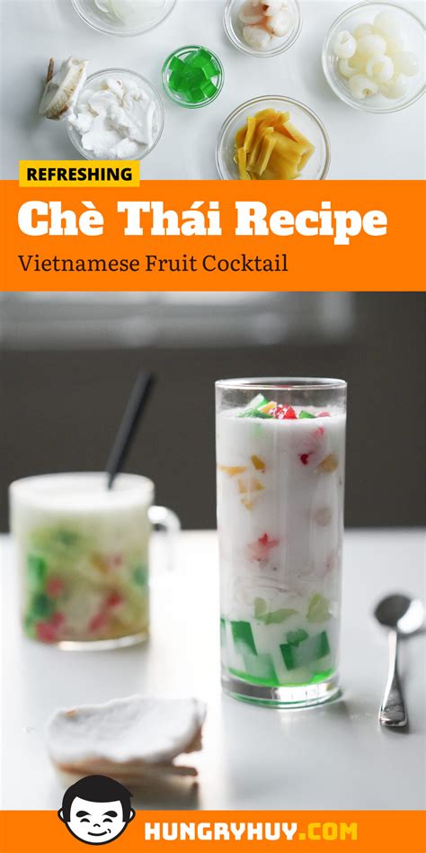 Chè Thái Recipe Vietnamese Fruit Cocktail Hungry Huy