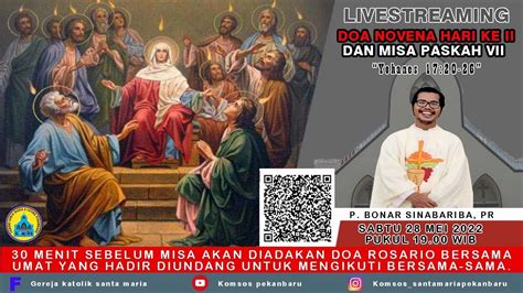 LIVE STREAMING NOVENA PENTAKOSTA KE II MISA PASKAH KE VII SABTU 28