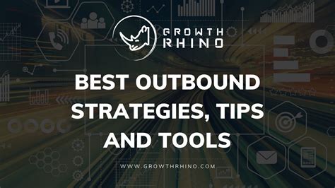 Best Outbound Strategies Tips And Tools Growth Rhino Inc