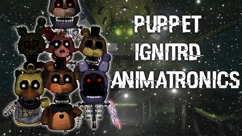 Fnaf Speed Edit Making Puppet Ignited Animatronics Youtube