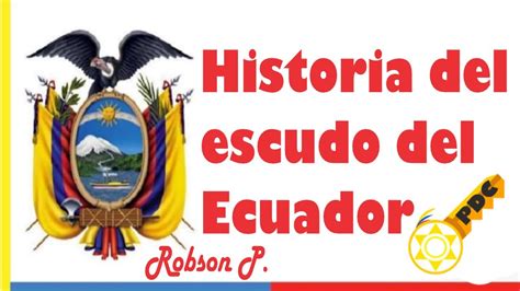 Historia Del Escudo Del Ecuador Youtube Nbkomputer