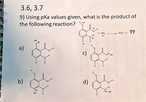 Solved 3637 Using Pka Values Given What Is The Product Of The Following Reaction A C B