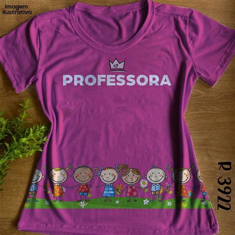 Tshirt Profiss O Professora Modelo Baby Look Elo