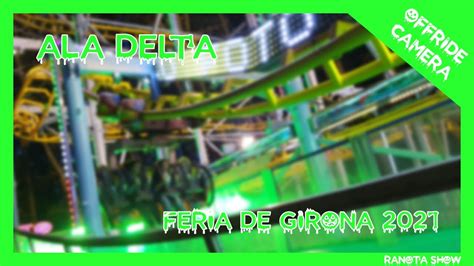 OFFRIDE CAMERA ALA DELTA Feria De Girona 2021 YouTube