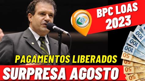 Pode Comemorar Bpc Loas Surpresa Em Agosto Pagamentos Liberados Bpc