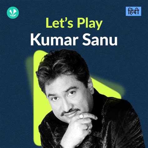 Kumar Sanu: 90s Bollywood King | Best 90S Kumar Sanu Songs - JioSaavn