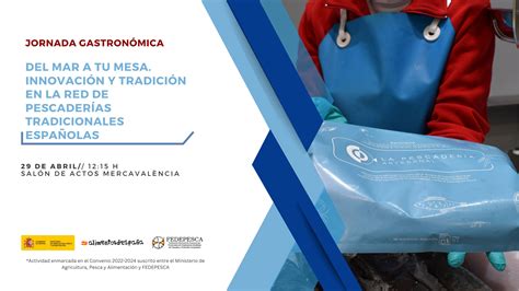 No Te Pierdas La Jornada Gastron Mica Del Mar A Tu Mesa Innovaci N Y