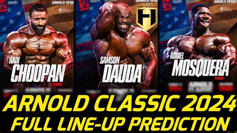 ARNOLD CLASSIC 2024 Full Lineup Samson Dauda Vs Hadi Choopan Vs