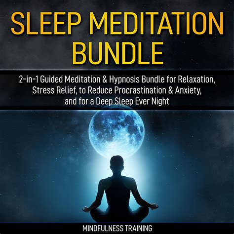 Sleep Meditation Bundle In Guided Meditation Hypnosis Bundle For