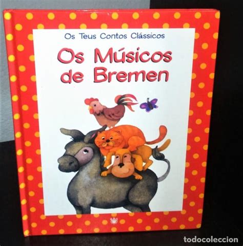 Os Músicos De Bremen Comprar Libros De Cuentos En Todocoleccion