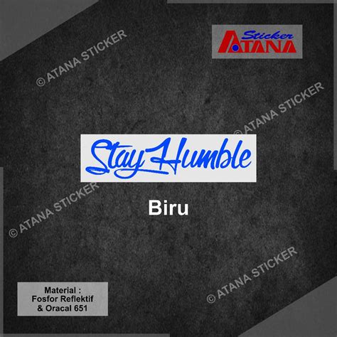 Jual Stiker Cutting Stay Humble Sticker Stayhumble Viral Decal Variasi