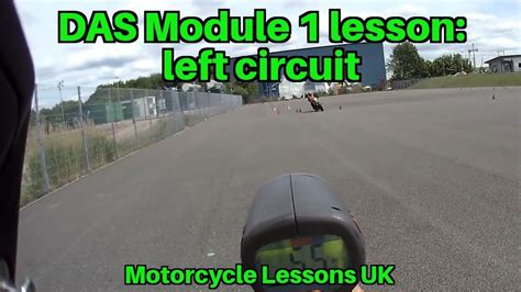 direct access das module  motorcycle lesson   test centre left