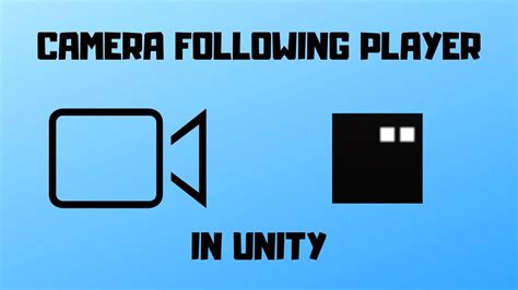 Easy 2d Camera Following Player In Unity Easy Unity Tutorial Youtube