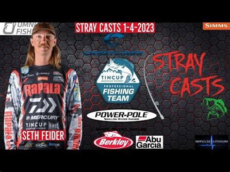 Stray Casts 1 4 2023 With Bassmaster Elite Angler Seth Feider YouTube