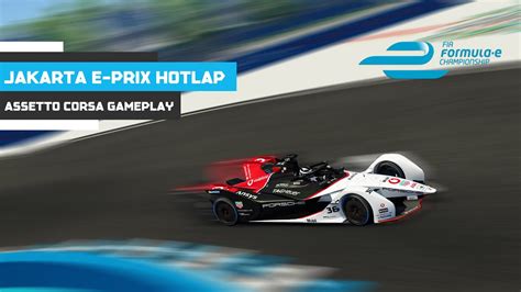 Formula E Hotlap Jakarta E Prix Assetto Corsa YouTube