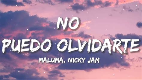 Maluma Nicky Jam No Puedo Olvidarte Christian Nodal Bad Bunny